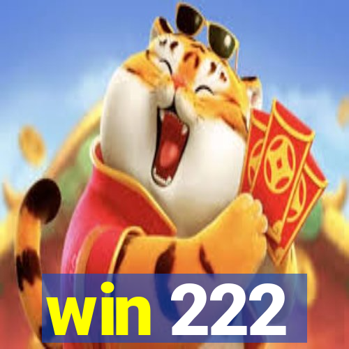 win 222